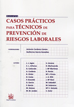 Casos prácticos para técnicos de prevención de riesgos laborales. 9788490337950