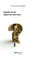 España en el laberinto del Euro. 9788415948254