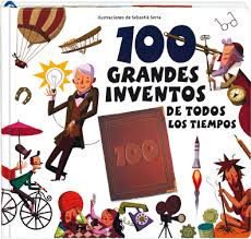 100 grandes inventos de todos los tiempos. 9788415807148