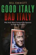 Good Italy, Bad Italy. 9780300197167