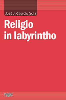 Religio in labyrintho. 9788494105685