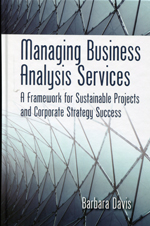 Managing business analysis services. 9781604270792