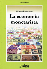 La economía monetarista. 9788474324518