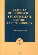 La tutela del Código Civil y su antecedente histórico . 9788481553536