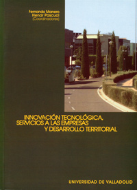 Innovación tecnológica, servicios a las empresas y desarrollo territorial. 9788484483403