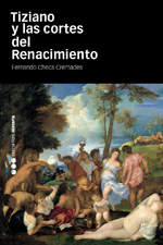 Tiziano y las cortes del Renacimiento. 9788492820900