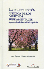 La construcción jurídica de los Derechos Fundamentales. 9788496926721