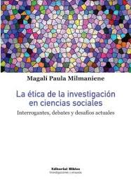 La ética de la investigación en ciencias sociales. 9789876911405