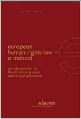 European Human Rights Law. A manual