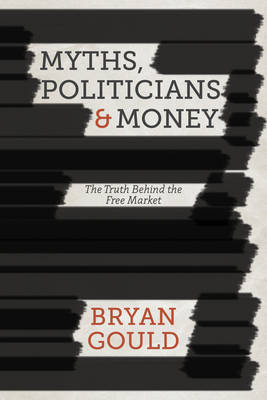 Myths, politicians and money