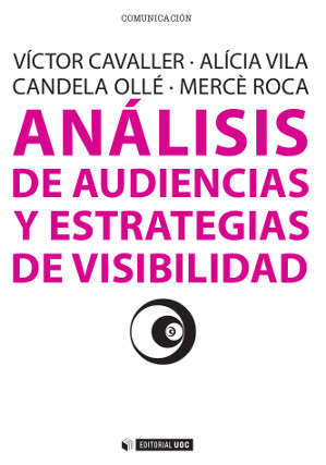 Análisis de audiencias y estrategias de visibilidad. 9788490298152