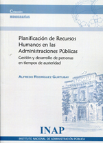 Planificación de recursos humanos en las administraciones públicas. 9788470888786
