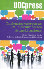 Tendencias emergentes en la comunicación de instituciones. 9788490297513