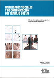 Habilidades sociales y de comunicación del trabajo social. 9788415442912
