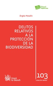 Delitos relativos a la protección de la biodiversidad. 9788490335895