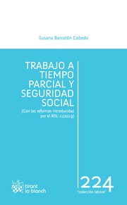 Trabajo a tiempo parcial y Seguridad Social. 9788490536049