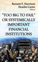 'Too big to fail' or systemically important financial institutions. 9781620816882