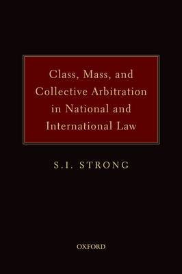 Class, mass and collective arbitration in national and international Law