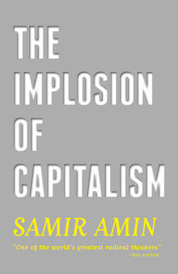 The implosion of capitalism. 9780745334523
