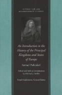 An introduction to the history of the principal kingdoms and states of Europe. 9780865975132