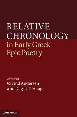 Relative chronology in Early Greek epic poetry. 9780521194976