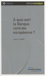 À quoi sert la Banque centrale européenne?