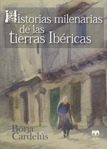 Historias milenarias de las tierras ibéricas. 9788496745858