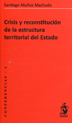 Crisis y reconstrucción de la estructura territorial del Estado