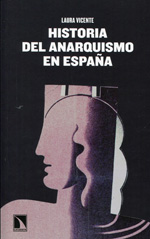 Historia del anarquismo en España. 9788483198551