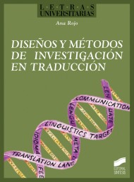 Diseños y métodos de investigación en traducción. 9788499589664