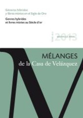 Géneros híbridos y libros mixtos en el Siglo de Oro = Genres hybrides et livres mixtes au Siècle d'or