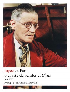 Joyce en París o el arte de vender el Ulises. 9788494108754
