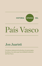 Historia mínima del País Vasco. 9788415832140