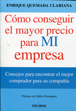 Cómo conseguir el mayor precio para mi empresa. 9788436829853