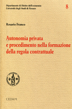 Autonomia privata e procedimento nella formazione della regola contrattuale