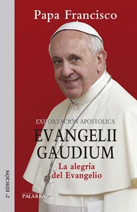 Exhortación apostólica Evangelii Gaudium. 9788498409789