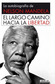 El largo camino hacia la libertad. 9788403013858