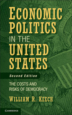 Economic politics in the United States. 9780521178679