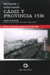 Militares y sublevación: Cádiz y provincia 1936. 9788480102476