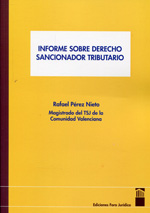 Informe sobre Derecho sancionador tributario. 9788461670710