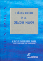 El régimen tributario de las operaciones vinculadas. 9788480083447