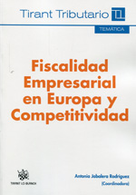Fiscalidad empresarial en Europa y competitividad. 9788490530979