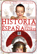 Historia de España contada a los niños y a sus padres