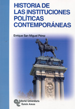 Historia de las instituciones políticas contemporáneas. 9788499611341
