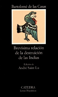 Brevísima relación de la destruición de las Indias. 9788437603414