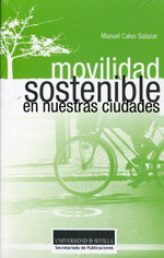 Movilidad sostenible en nuestras ciudades. 9788447214778