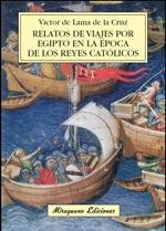 Relatos de viajes por Egipto en la época de los Reyes Católicos. 9788478134083