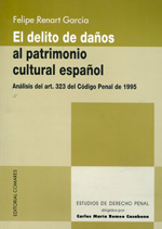 El delito de daños al patrimonio cultural español