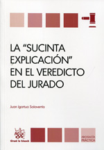 La "sucinta explicación" en el veredicto del jurado. 9788490334560