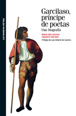 Garcilaso, príncipe de poetas. 9788492820948